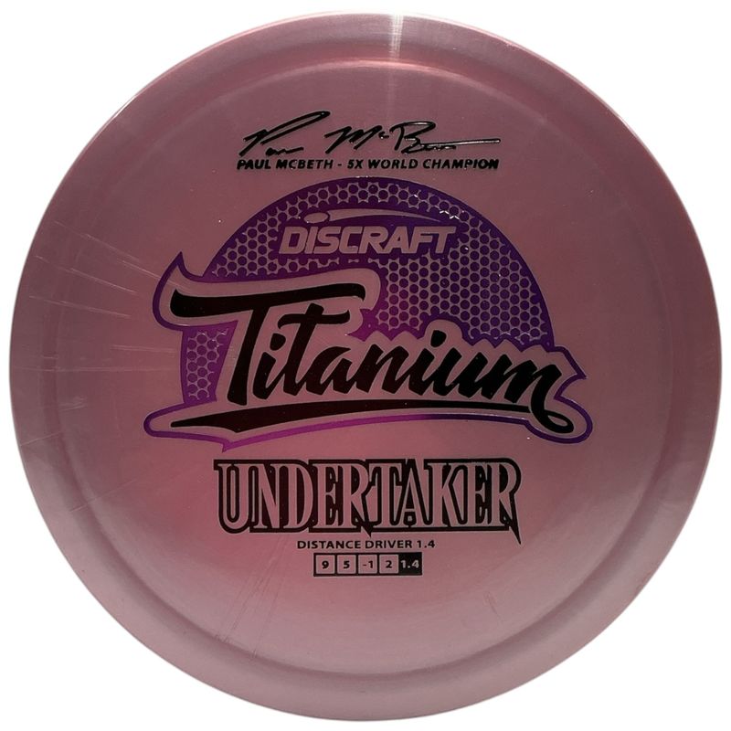 Titanium Undertaker (Paul McBeth 5x)